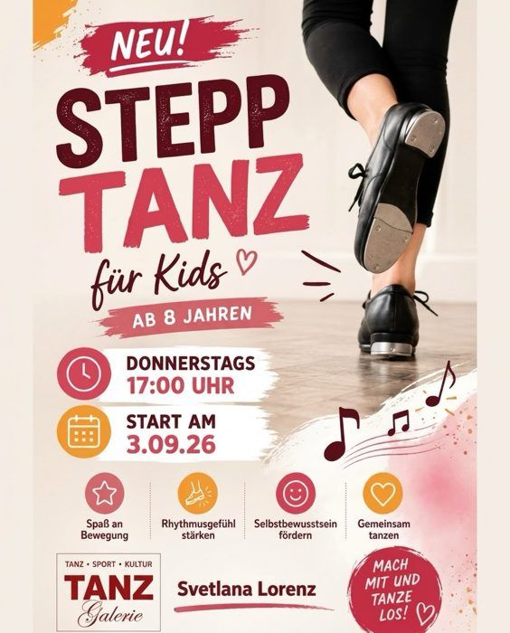 Plakat „Neu! Stepptanz für Kids ab 8 Jahren“, donnerstags 17:00 Uhr